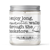 I Enjoy Long Walks Through The Bookstore Candle - Ink and Latte