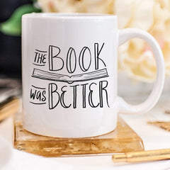 The Book Was Better Coffee Mug - Ink and Latte