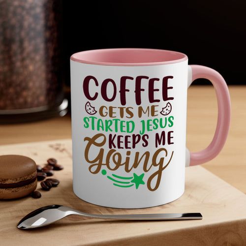coffee gets me started jesus keeps me going 290#- christmas-Mug /